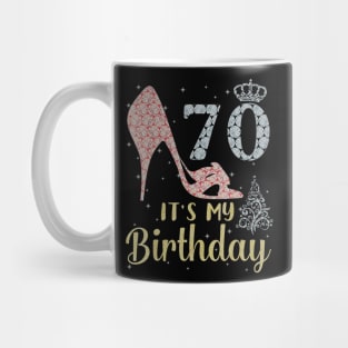 Girl Shoes & Lights Step Into 70 Years Old Its My Birthday Mug